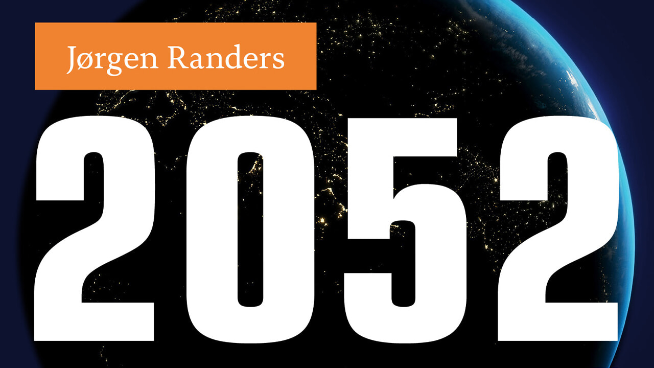 2052. Skenario global untuk tahun-tahun mendatang oleh Jørgen Randers