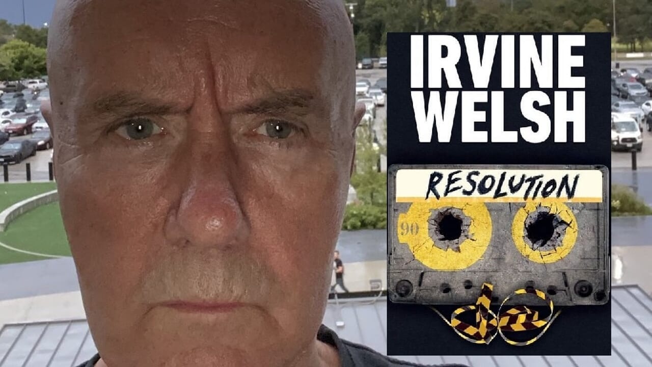 Irvine Welsh menyampaikan Resolusi: "Kita hidup di dunia narkoba dan internet yang psikoaktif dan memecah belah"
