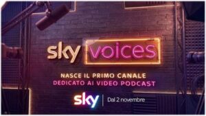 Sky Voices, saluran pertama yang sepenuhnya didedikasikan untuk podcast video: dari Gianluca Gazzoli hingga Pablo Trinicia, yang akan hadir di sana